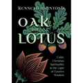 Oak and Lotus: Celtic Christian Spirituality in the Light of Eastern Wisdom