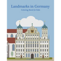 Landmarks in Germany Coloring Book for Kids