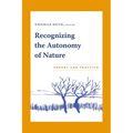 Recognizing the Autonomy of Nature: Theory and Practice