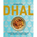 Dhal: Comforting Vegan & Vegetarian Recipes Made with Lentils, Peas and Beans