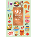 99 Things I Love to Eat Guided Journal: A Journal for Meals & Memories