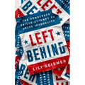 Left Behind: The Democrats' Failed Attempt to Solve Inequality