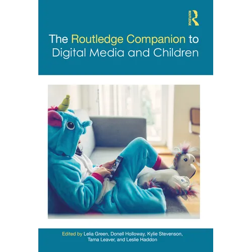 The Routledge Companion to Digital Media and Children