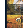 History of Allegan County, Michigan
