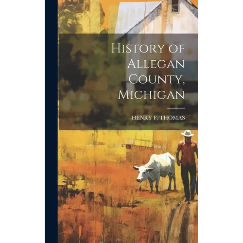 History of Allegan County, Michigan
