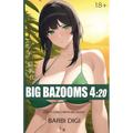 Big Bazooms 4: 20 - Busty Girls with Big Buds: 420-friendly Ecchi Art - 18+