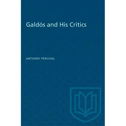 Galdós and His Critics