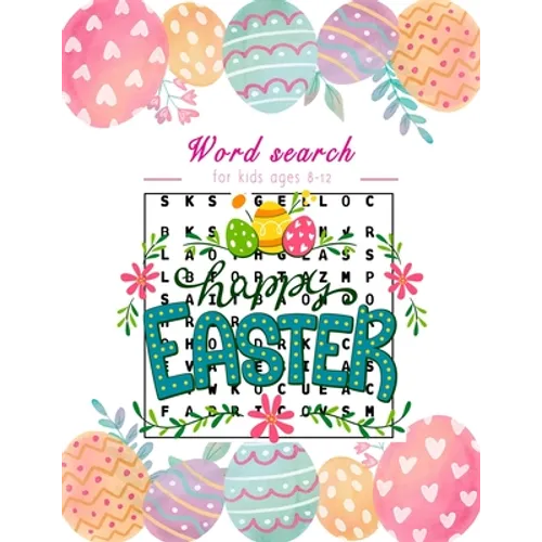Happy Easter word search for kids ages 8-12: Keep you child's brain sharp while having fun. Great gift idea .