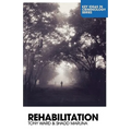 Rehabilitation: Beyond the Risk Paradigm