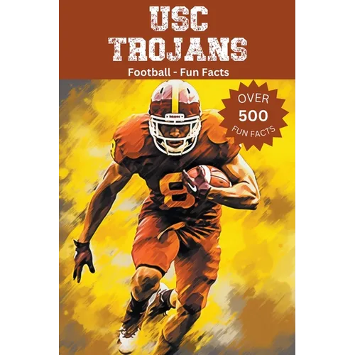 USC Trojans Football Fun Facts