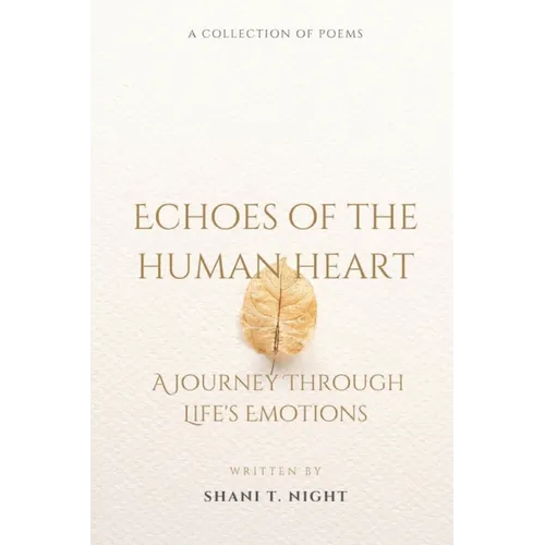 Echoes of the Human Heart: A Journey Through Life's Emotions