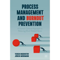 Process Management and Burnout Prevention: A Human-Centred Approach to Reducing Work-Related Stress