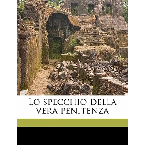Lo Specchio Della Vera Penitenza