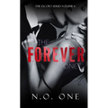 The Forever One: Dark, Seductive Romance