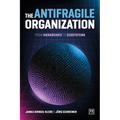 The Antifragile Organization: From hierarchies to ecosystems