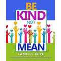Be Kind Not Mean