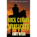 Rock Canyon Massacres