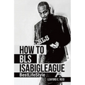 How to Bls Isabigleague: Bestlifestyle