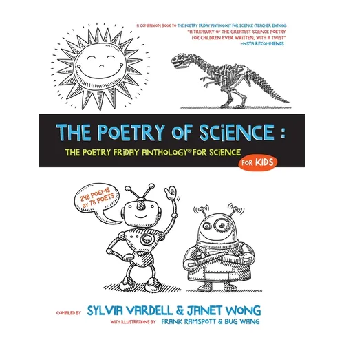 The Poetry of Science: The Poetry Friday Anthology for Science for Kids