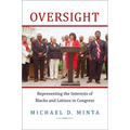 Oversight: Representing the Interests of Blacks and Latinos in Congress