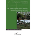 La transformation urbaine au prisme de la nature
