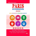 Paris Guidebook 2020: Shops, Restaurants, Entertainment and Nightlife in Paris, France (City Guidebook 2020)