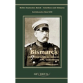 Otto Fürst von Bismarck. Eine Biographie zu seinem einhundertsten Geburtstag: Reihe Deutsches Reich - Schriften und Diskurse: Reichskanzler, Bd.I/VII.