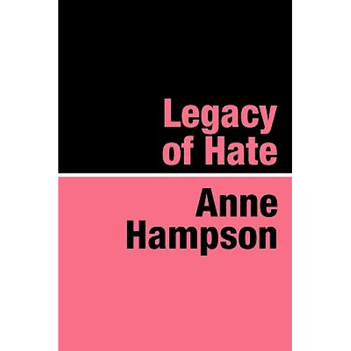 Legacy of Hate