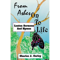 From Ashes on to Life: Lenten Sermons and Hymns