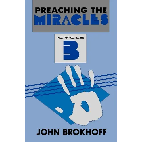 Preaching the Miracles