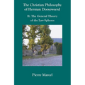 The Christian Philosophy of Herman Dooyeweerd: II. the General Theory of the Law-Spheres