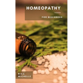 Homeopathy: For Beginners