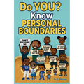 Do YOU? Know Personal Boundaries