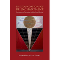 The Foundations of Re-Enchantment: Freemasonry, Theosophy, and the Occult Revival