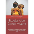 Rituales Con Santa Muerte: Nos engañamos al considerar que la muerte esta lejos de nosotros, cuando su mayor parte ha pasado ya, porque todo el t