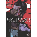 Batman: Justice Buster Vol. 1