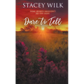 Dare to Tell