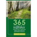 365 Days of Inspiration: Living Everyday Inspired with Wisdom and Quotes from Great Thinkers, Books, Etc.