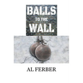 Balls to the Wall