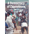 A Democracy of Chameleons. Politics and Culture in the New Malawi