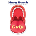 Gulp: Adventures on the Alimentary Canal