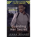 Guarding Her Secret: Seasoned Detective, Opposites Attract, Christian Suspenseful Romance