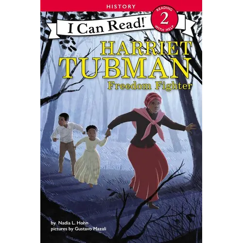 Harriet Tubman: Freedom Fighter