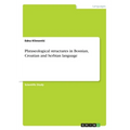 Phraseological structures in Bosnian, Croatian and Serbian language