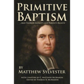 Primitive Baptism and Therein Infant's and Parent's Rights