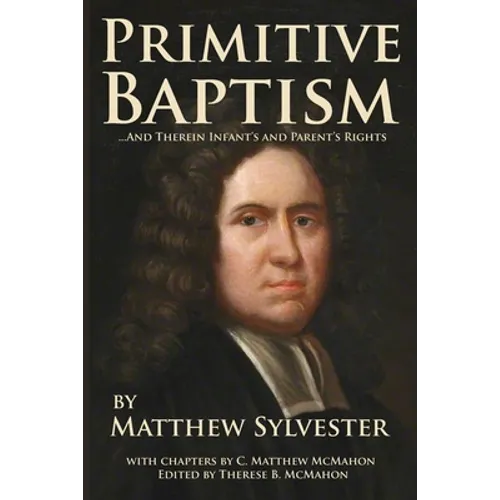 Primitive Baptism and Therein Infant's and Parent's Rights