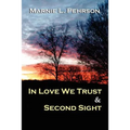 In Love We Trust & Second Sight
