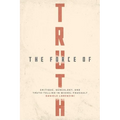 The Force of Truth: Critique, Genealogy, and Truth-Telling in Michel Foucault