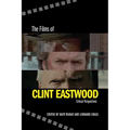 The Films of Clint Eastwood: Critical Perspectives