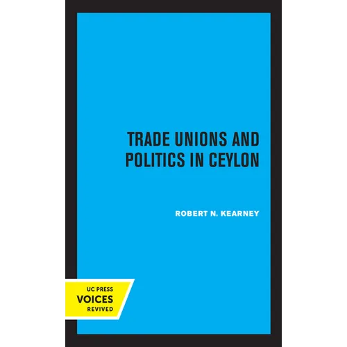 Trade Unions and Politics in Ceylon